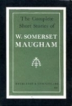 The Complete Short Stories by W. Somerset…