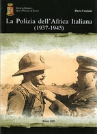 La Polizia dell'Africa Italiana (1937-1945)…