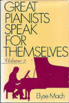 Great Pianists Speak for Themselves, Vol. 2…