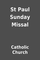 St Paul Sunday Missal by Catholic Church
