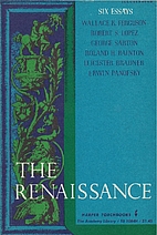 The Renaissance: Six Essays by Wallace K.…