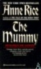 The Mummy or Ramses the Damned by Anne Rice