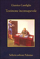 Involuntary Witness by Gianrico Carofiglio