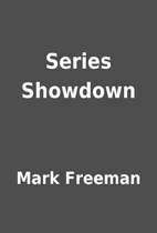 Series Showdown by Mark Freeman