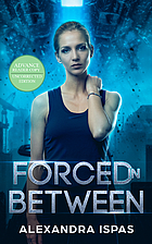 Forced in Between