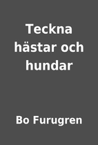 Teckna hästar och hundar by Bo Furugren