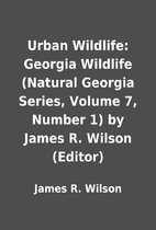 Urban Wildlife: Georgia Wildlife (Natural…