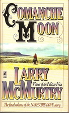 Comanche Moon by Larry McMurtry