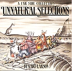 Unnatural Selections : A Far Side Collection…