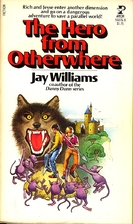 The Hero from Otherwhere by Jay Williams
