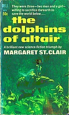 The Dolphins of Altair by Margaret St. Clair