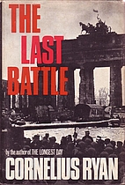 Last Battle: The Classic History of the…