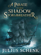 A pirate named Shadow: Storm Breather…
