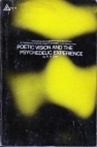 Poetic vision and the psychedelic experience…