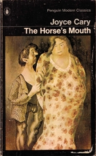 The Horse's Mouth by Joyce Cary
