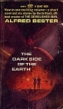 The Dark Side of the Earth by Alfred Bester