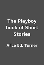 The Playboy book of Short Stories by Alice…