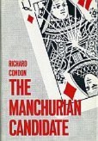 The Manchurian Candidate by Richard Condon