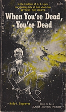 When You're Dead, You're Dead by Kelly L…