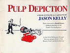 Pulp Depiction by Jason Kelly