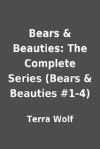 Bears & Beauties: The Complete Series (Bears…