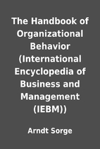 The Handbook of Organizational Behavior…