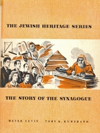 The story of the synagogue by Meyer Levin