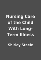 Nursing Care of the Child With Long-Term…