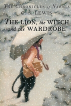 The Lion, the Witch and the Wardrobe by C.…