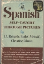 Spanish Through Pictures by I. A. Richards