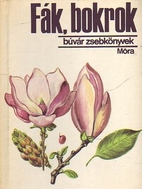Fák, bokrok by Debreczy Zsolt,