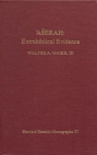 Aserah, Extrabiblical Evidence by Walter A.…