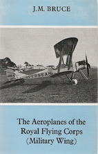 The Aeroplanes of the Royal Flying Corps…