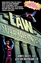 The Law of Superheroes by James Daily