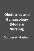 Obstetrics and Gynaecology (Modern Nursing)…