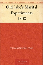 Old Jabe's Marital Experiments 1908 by…