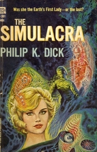 The Simulacra by Philip K. Dick