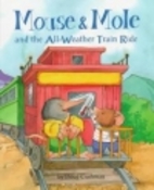 Mouse & Mole and the all-weather train ride…