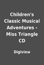 Children's Classic Musical Adventures - Miss…