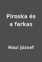 Piroska és a farkas by Haui…
