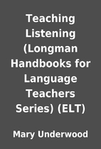 Teaching Listening (Longman Handbooks for…