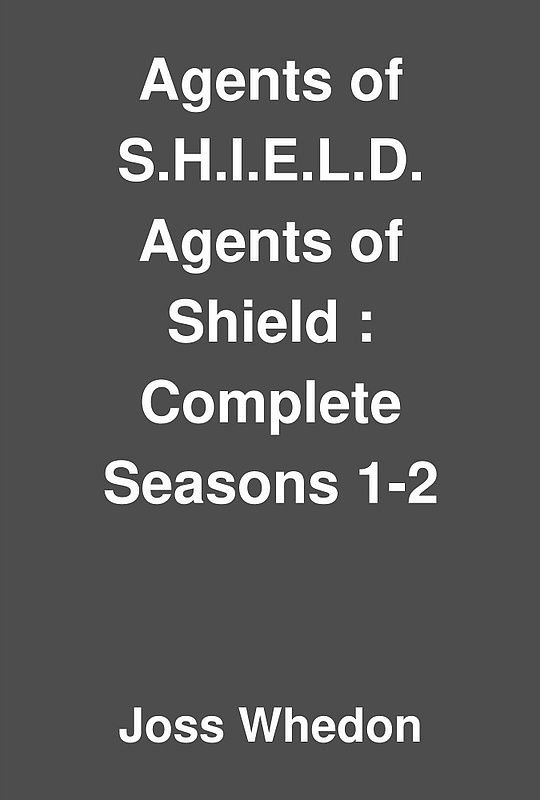 Agents Of S H I E L D Agents Of Shield Complete Seasons 1 2 By Joss