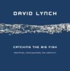 Catching the Big Fish: Meditation,…