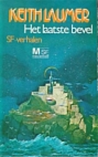 Het laatste bevel by Keith Laumer