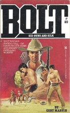 Six-Guns and Silk (Bolt) by C. Martin