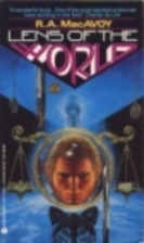 Lens of the World by R. A. MacAvoy
