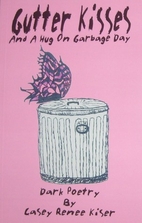 Gutter Kisses and a Hug on Garbage Day by…
