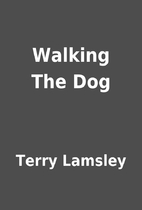 Walking The Dog by Terry Lamsley