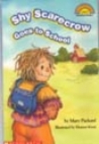 The Shy Scarecrow Goes to School by Mary…