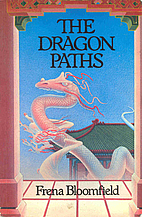 Dragon Paths by Frena Bloomfield